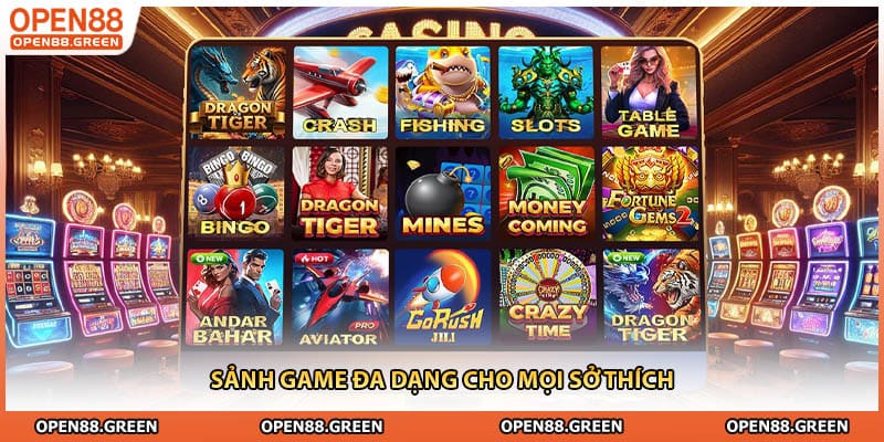 Sảnh game đa dạng cho mọi sở thích